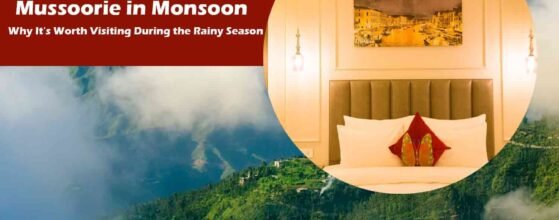 Visit Mussoorie in Monsoon