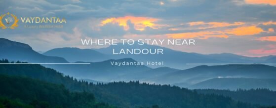 Where to Stay Near Landour