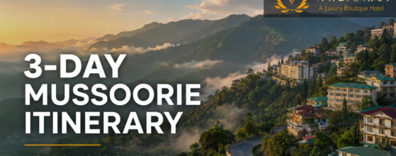 A Complete 3-Day Mussoorie Itinerary for First-Time Visitors