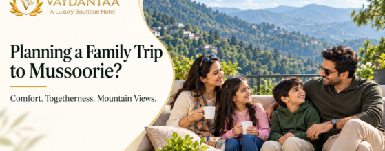 Planning a Family Trip to Mussoorie? A Guide to Choosing the Right Stay